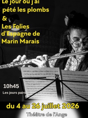 Le jour où j&rsquo;ai pété les plombs & Les folies d&rsquo;Espagne de Marin Marais&nbsp;10:45, les jours impairs