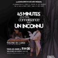 45 minutes pour faire connaissance avec un inconnu&nbsp;11:00